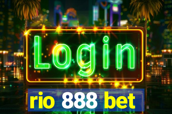 rio 888 bet